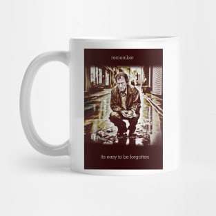 its easy to be forgotten Mug